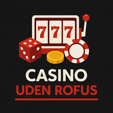 Casino Uden Casinoer Uden ROFUS Din Guide til Sikker Gaming Casino Uden Casinoer Uden ROFUS Din Guide til Sikker Gaming